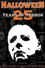 Watch Halloween 25 Years of Terror M4ufreemovies