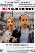 Watch Rien sur Robert M4ufreemovies