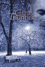 Watch Celtic Thunder: Christmas M4ufreemovies