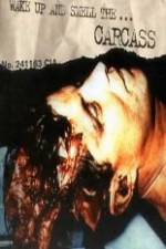 Watch Carcass - Wake Up and Smell the Carcass M4ufreemovies