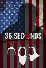 Watch 36 Seconds: Portrait of a Hate Crime M4ufreemovies