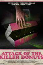 Watch Attack of the Killer Donuts M4ufreemovies