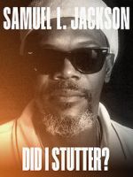 Watch Samuel L. Jackson: Did I Stutter? M4ufreemovies