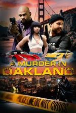 Watch A Murder in Oakland: Beauty Is Deadly M4ufreemovies