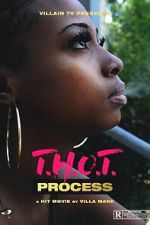 Watch T.H.O.T. Process M4ufreemovies