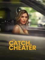 Watch To Catch a Cheater M4ufreemovies