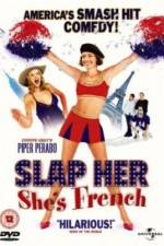 Watch Slap Her... She's French M4ufreemovies