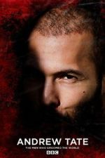 Watch Andrew Tate: The Man Who Groomed the World? M4ufreemovies