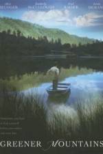 Watch Greener Mountains M4ufreemovies