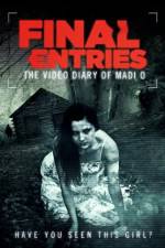 Watch The Video Diary of Madi O, Final Entries M4ufreemovies