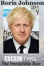 Watch Boris Johnson The Irresistible Rise M4ufreemovies