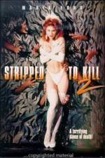 Watch Stripped to Kill II Live Girls M4ufreemovies