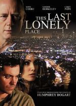Watch This Last Lonely Place M4ufreemovies