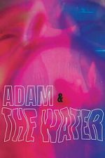 Watch Adam & The Water M4ufreemovies