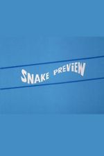 Watch Snake Preview M4ufreemovies