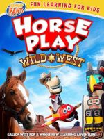 Watch Horseplay: Wild West M4ufreemovies