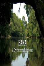 Watch Baka - A Cry From The Rainforest M4ufreemovies