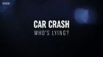 Watch Car Crash: Who\'s Lying? M4ufreemovies