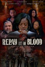 Watch Repay It in Blood M4ufreemovies