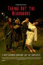 Watch Taking Out the Neighbours M4ufreemovies