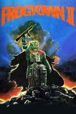 Watch Frogtown II M4ufreemovies