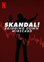 Watch Skandal! Bringing Down Wirecard M4ufreemovies