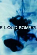 Watch The Liquid Bomb Plot M4ufreemovies
