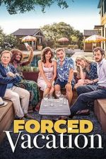 Watch Forced Vacation M4ufreemovies