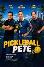 Watch Pickleball Pete M4ufreemovies