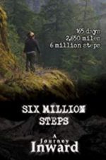 Watch Six Million Steps: A Journey Inward M4ufreemovies