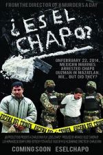 Watch Es El Chapo? M4ufreemovies