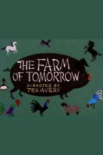 Watch The Farm of Tomorrow M4ufreemovies