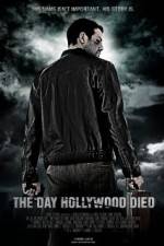 Watch The Day Hollywood Died M4ufreemovies