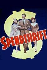 Watch Spendthrift M4ufreemovies