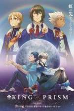 Watch King of Prism by PrettyRhythm M4ufreemovies
