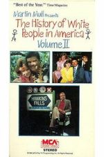 Watch The History of White People in America: Volume II M4ufreemovies