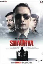Watch Shaurya It Takes Courage to Make Right Right M4ufreemovies