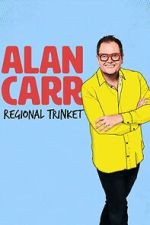Watch Alan Carr: Regional Trinket M4ufreemovies