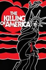 Watch The Killing of America M4ufreemovies