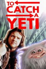 Watch To Catch a Yeti M4ufreemovies