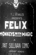 Watch Felix Monkeys with Magic M4ufreemovies