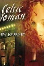Watch Celtic Woman -  New Journey Live at Slane Castle M4ufreemovies