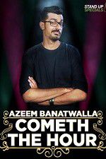Watch Cometh the Hour by Azeem Banatwalla M4ufreemovies