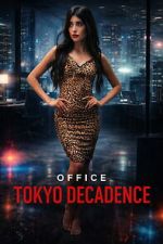 Watch Office Tokyo Decadence M4ufreemovies