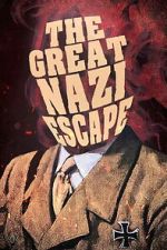 Watch The Great Nazi Escape M4ufreemovies
