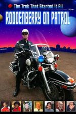Watch Roddenberry on Patrol M4ufreemovies