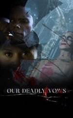 Watch Our Deadly Vows M4ufreemovies