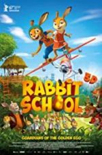 Watch Rabbit School - Guardians of the Golden Egg M4ufreemovies