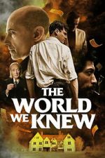 Watch The World We Knew M4ufreemovies