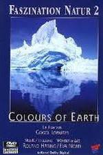 Watch Faszination Natur - Colours of Earth M4ufreemovies